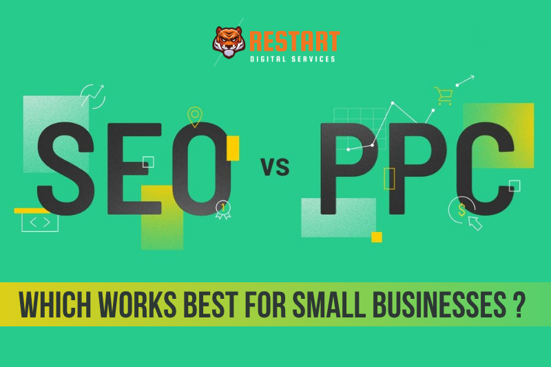 SEO vs PPC: Which Works Best for Small Businesses?
